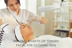 Amazing Benefits Of Oxygen Facial For Glowing Skin